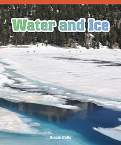 Water and Ice - 9781404279797 by Nicole Galla, 9781404279797