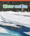 Water and Ice - 9781404279797 by Nicole Galla, 9781404279797