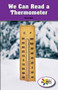 We Can Read a Thermometer by Nancy Hicer, 9781499493344