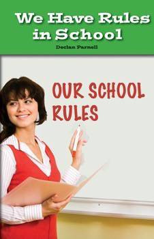 We Have Rules in School by Declan Parnell, 9781508116714