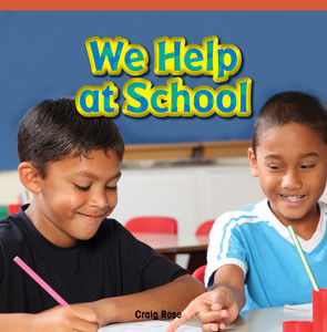 We Help at School by Craig Rose, 9781448886616
