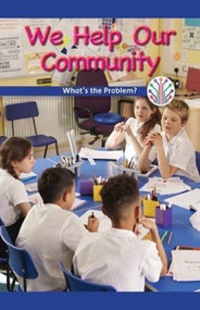 We Help Our Community (What's the Problem?) by Sadie Silva, 9781538351352
