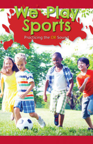 We Play Sports (Practicing the OR Sound) by Rafael Moya, 9781508131991