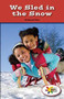 We Sled in the Snow by Richard Tan, 9781499491388