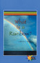 What Is a Rainbow? by Catherine C. Mangieri, 9780823981359