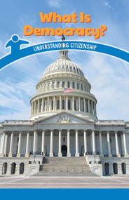 What Is Democracy? (Understanding Citizenship) by Dale Dixon, 9781538364697