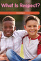 What Is Respect? (Giving Respect) by Manuel Martinez, 9781725354012