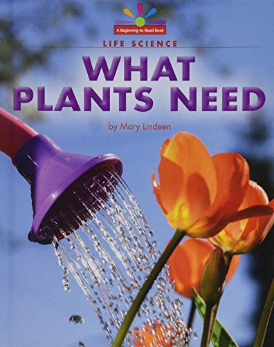 What Plants Need by Mary Lindeen, 9781599538983