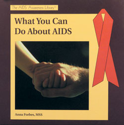 What You Can Do About AIDS by Anna Forbes, M.S.S., 9780823923700