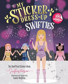 My Sticker Dress-Up: Swifties by Louise Anglicas, 9781464229893