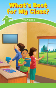What's Best for My Class? (Civic Virtues) by Mindy Huffman, 9781538365021