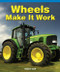 Wheels Make it Work by Natalie Scott, 9781404279230