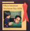When Someone You Know Has AIDS by Anna Forbes, M.S.S., 9780823923694