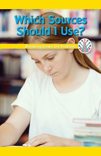 Which Sources Should I Use? (Breaking Down the Problem) - 9781538353110 by Rachael Morlock, 9781538353110