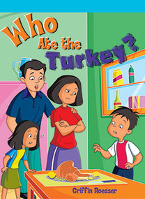 Who Ate the Turkey? by Griffin Roesser, 9781404264571