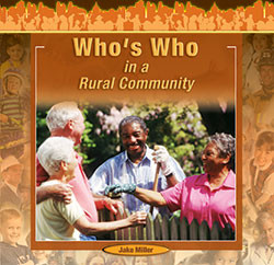 Who's Who in a Rural Community - 9781404250284 by Jake Miller, 9781404250284