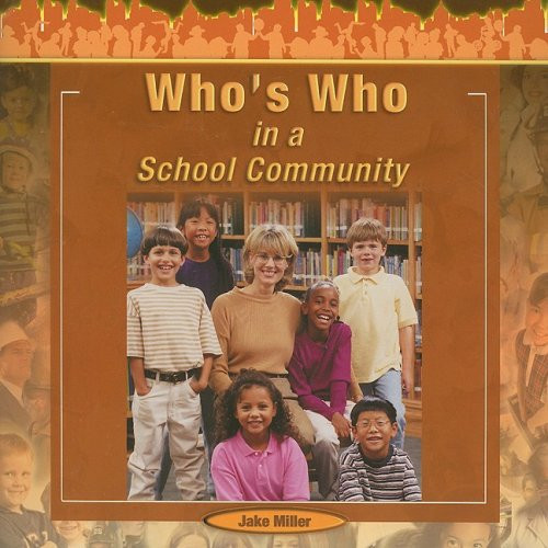 Who's Who in a School Community - 9781404250307 by Jake Miller