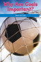 Why Are Goals Important? (What's Your Goal?) by Manuel Martinez, 9781725355279