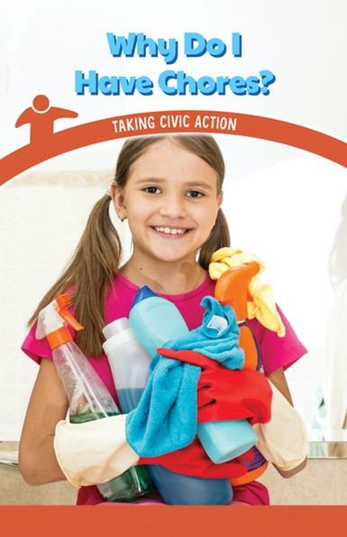 Why Do I Have Chores? (Taking Civic Action) by Dwayne Booker, 9781538363942