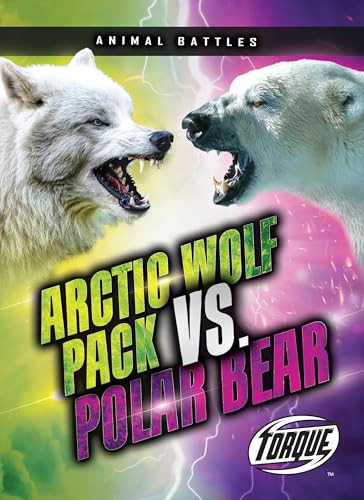 Arctic Wolf Pack vs. Polar Bear by Nathan Sommer, 9798893040272