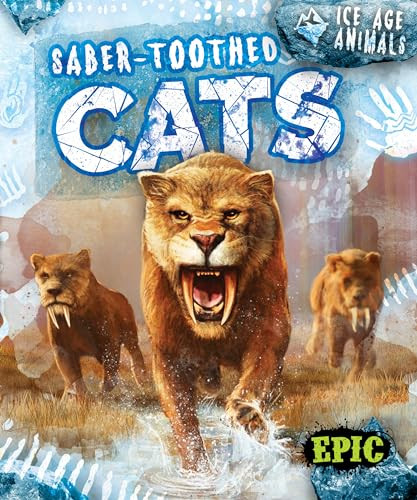 Saber-toothed Cats by Elizabeth Neuenfeldt, 9798893040432
