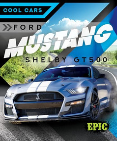 Ford Mustang Shelby GT500 by Kaitlyn Duling, 9798893040548