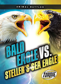 Bald Eagle vs. Steller's Sea Eagle - 9798893041538 by Nathan Sommer, 9798893041538