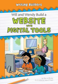 Will and Wendy Build a Website with Digital Tools - 9781603575584 by Darice Bailer, Sean O'Neill, 9781603575584