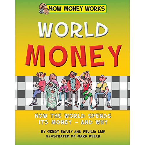 World Money - 9781684040711 by Gerry Bailey, Felicia Law, Mark Beech