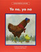 Yo no, yo no (Not I, Not I) - 9781684042456 by Margaret Hillert, Bert Dodson, 9781684042456