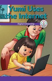 Yumi Uses the Internet (Digital Citizenship) - 9781508137955 by Sadie Silva, 9781508137955