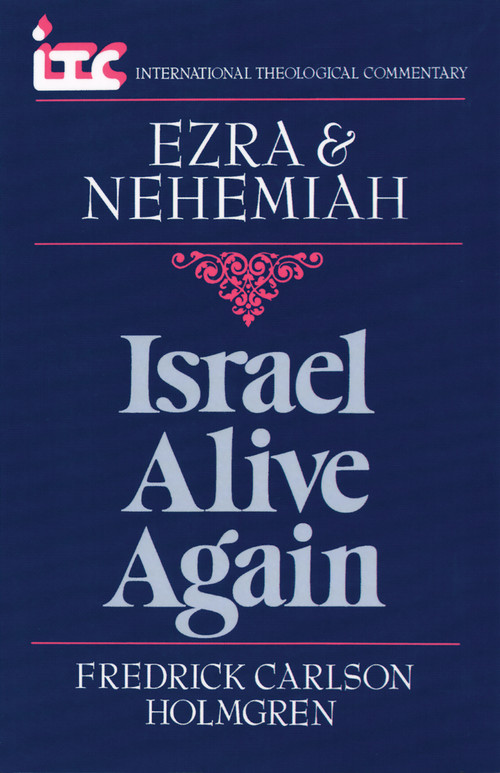Ezra & Nehemiah (Israel Alive Again) by Fredrick Holmgren, 9780802802590