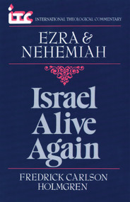 Ezra & Nehemiah (Israel Alive Again) by Fredrick Holmgren, 9780802802590
