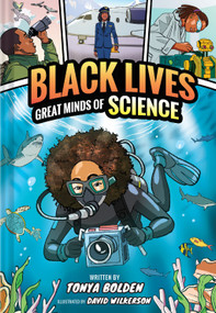 Great Minds of Science (Black Lives #1) (A Nonfiction Graphic Novel) by Tonya Bolden, David Wilkerson, 9781419752698