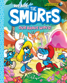 We Are the Smurfs: Our Brave Ways! (We Are the Smurfs Book 4) (A Graphic Novel) by Peyo, 9781419771033