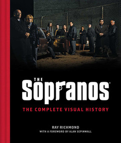 The Sopranos: The Complete Visual History by Ray Richmond, 9798886636383