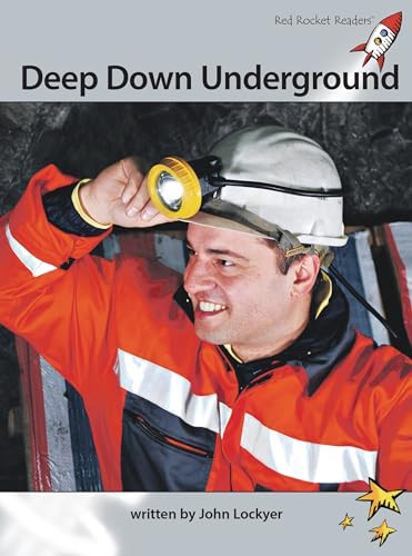 Deep Down Underground by John Lockyer, 9781927197660