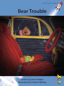 Bear Trouble by Pam Holden, Pauline Whimp, 9781927197455