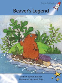 Beaver's Legend by Pam Holden, Lamia Aziz, 9781877506871