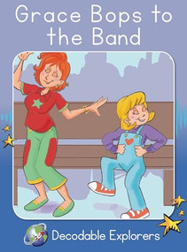 Grace Bops to the Band (Skills Set 3) by Leanna Koch, Tisha Leung Salibo, 9781776931934