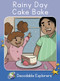 Rainy Day Cake Bake (Skills Set 7) by Leanna Koch, Cesar Garces, 9781776932047