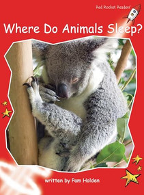 Where Do Animals Sleep? by Pam Holden, 9781776540150