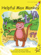 Helpful Max Monkey by Pam Holden, Pauline Whimp, 9781776540532