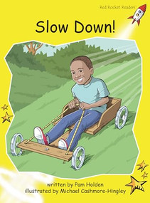 Slow Down! by Pam Holden, Michael Cashmore-Hingley, 9781776540570