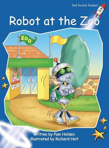 Robot at the Zoo by Pam Holden, Richard Hoit, 9781877419621