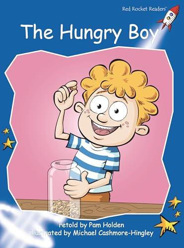 The Hungry Boy by Pam Holden, Michael Cashmore-Hingley, 9781776540693