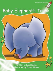 Baby Elephant's Trunk by Pam Holden, Samer Hatam, 9781877363504