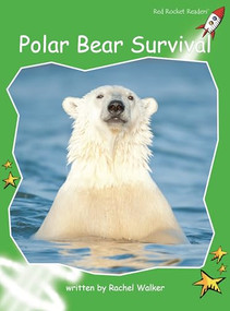 Polar Bear Survival by Rachel Walker, 9781776541416