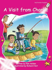 A Visit from Charlie by Pam Holden, Richard Hoit, 9781776850938