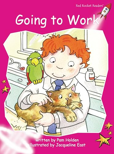 Going to Work by Pam Holden, Jacqueline East, 9781776854547